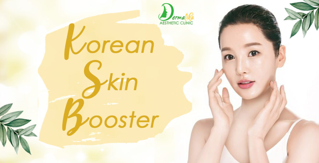 korean skin booster – Dermatika Aesthetic Clinic